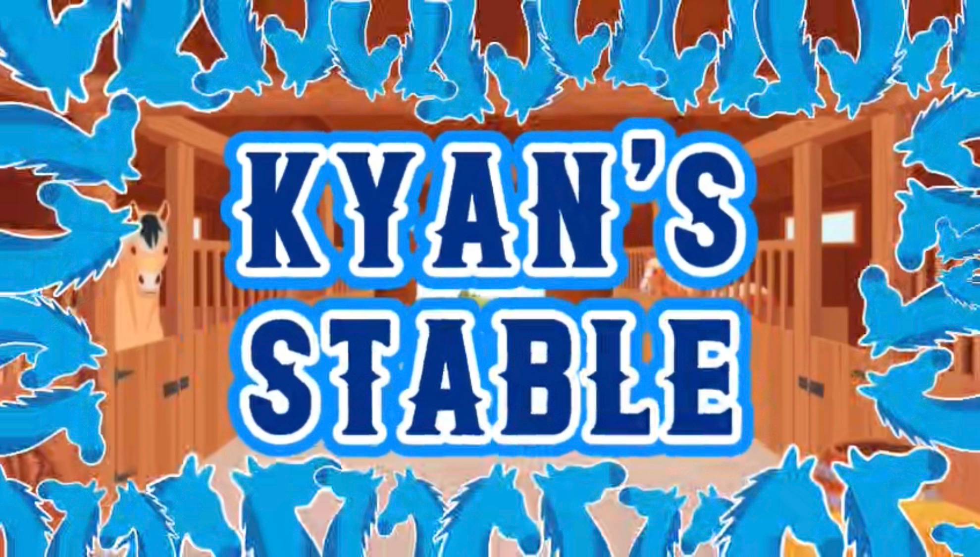 Welcome to Kyan’s Stable!
